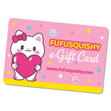 FUFUSQUISHY E-Gift Card